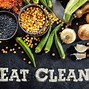 Chế Độ Ăn Eat Clean Là Gì