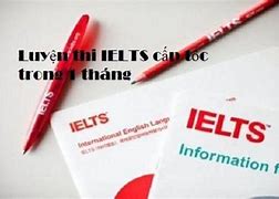 Luyện Thi Ielts Cấp Tốc 1 Tháng